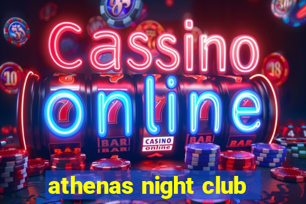 athenas night club